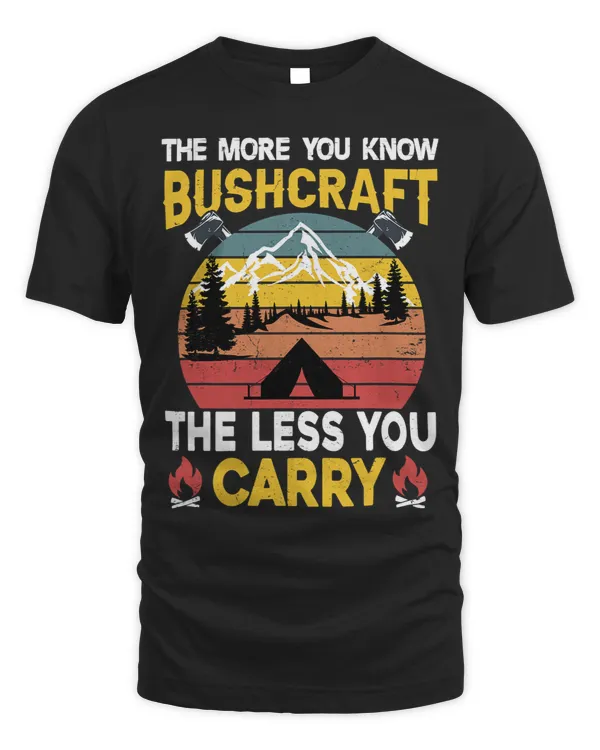 The More You Know 2The Less You Carry Bushcraft