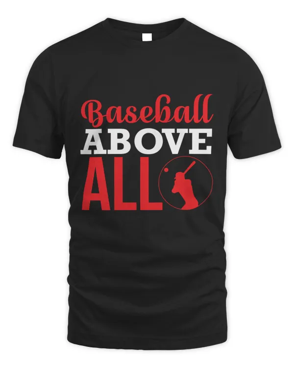 Baseball Above All Baseball Shirts, Custom Baseball Shirt,Baseball Mom Shirt,Baseball Mama,Personalized Baseball Gifts,Baseball Team Shirt