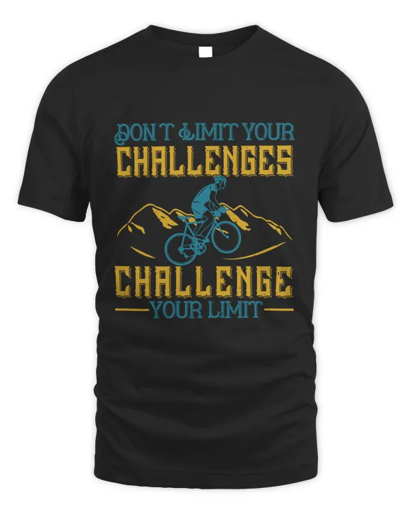 Don't Limit Your Challenges, Challenge Your Limit Bicycle Shirt, Cycling Shirt, Bicycle Shirt, Bike Gift, Bike Shirt, Bicycle Tshirt, Biking Shirt, Funny Cycling Shirt