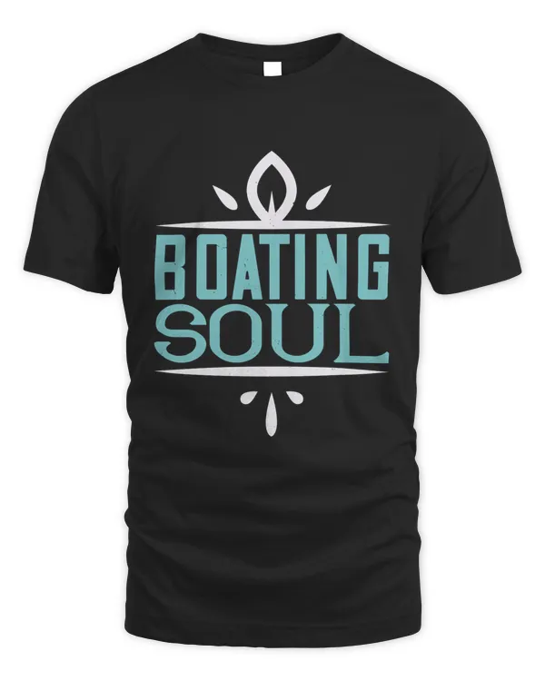 Boating Soul Boat Captain Gift, Lake Lover, Summer Shirt, Day Drinking, Funny Boating Tee