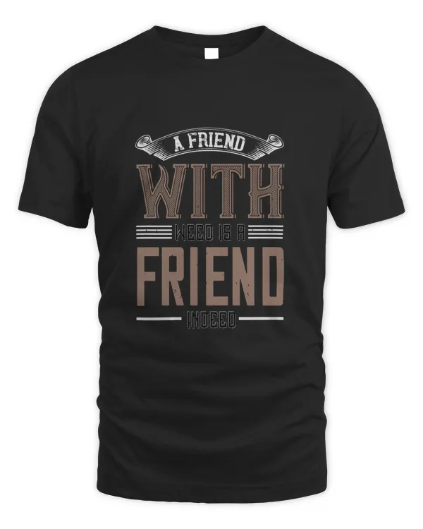 A Friend With, Funny Weed Shirt - Retro Stoner Tee - Cannabis Shirt - Marijuana Tee - 420 Shirt - Gift For Stoner!