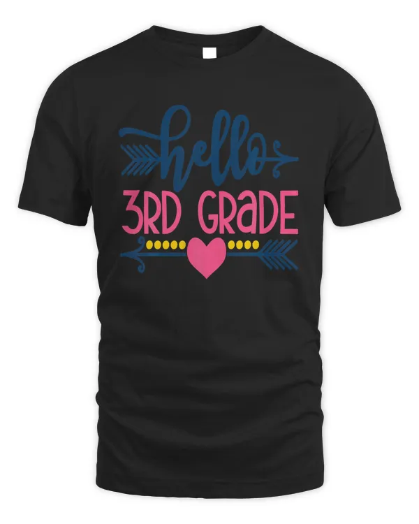 Hello 3rd Grade Teacher Kids Back to School Gift Third Shirt