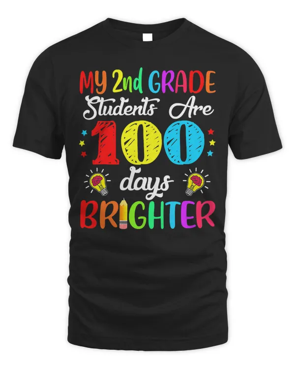 2nd Grade Teacher 100 Days Brighter 100th Day of School T-Shirt