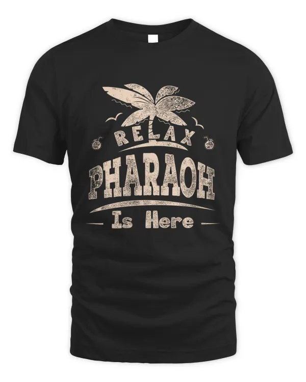PHARAOH HERE