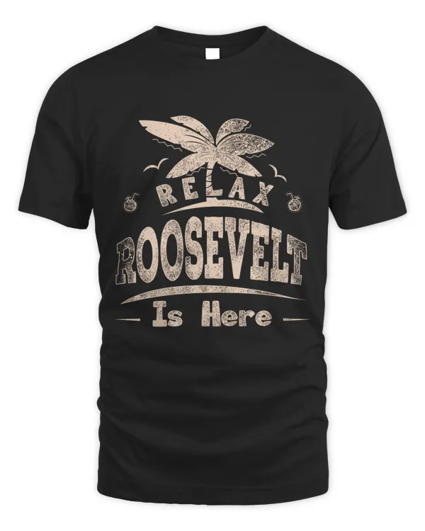ROOSEVELT HERE