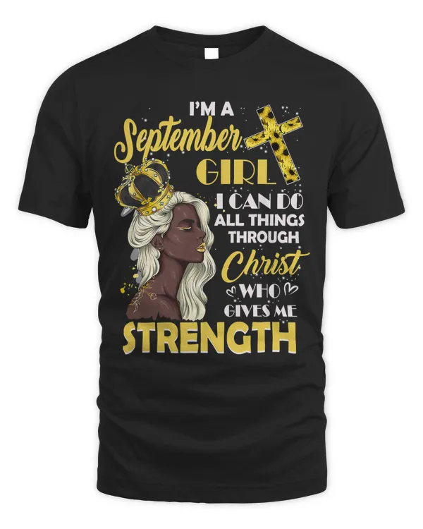 I Am A September Girl Bday I Can Do Anything Through Christ
