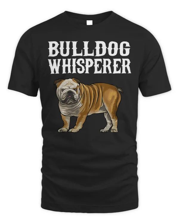 English Bulldog Dog Lover Funny Bulldog Whisperer Dog Lover 85 Bulldog Dad Mom