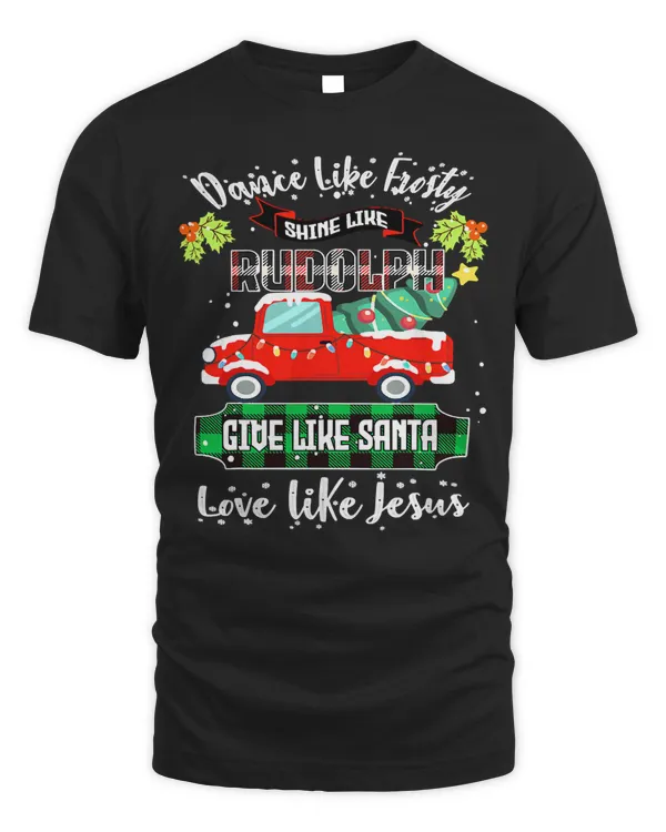Jesus Christ Christian Dance Like Frosty Shine Like Rudolph Love Like Jesus 159 Bible Verse
