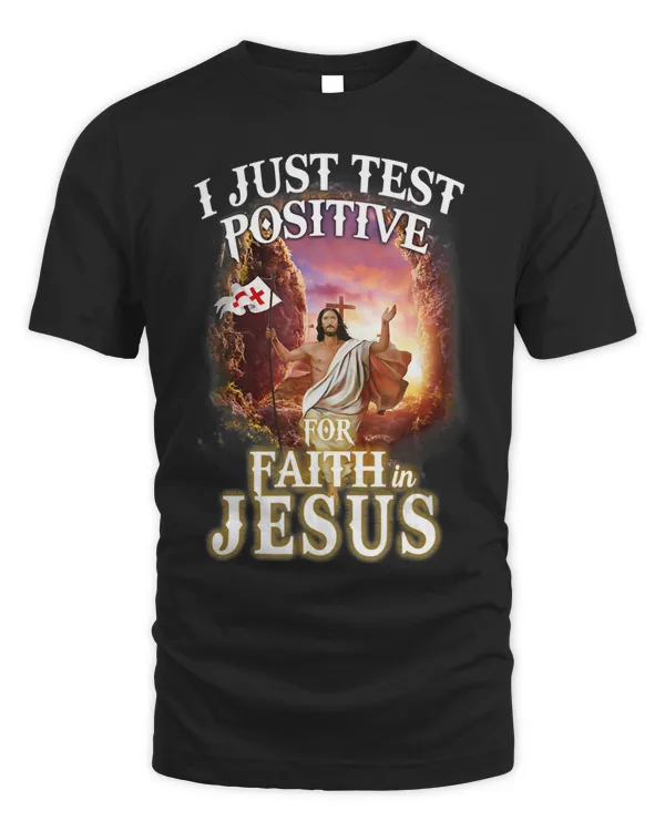 Jesus Christ Christian I Just Test Positive For Faith In Jesus 7 Bible Verse