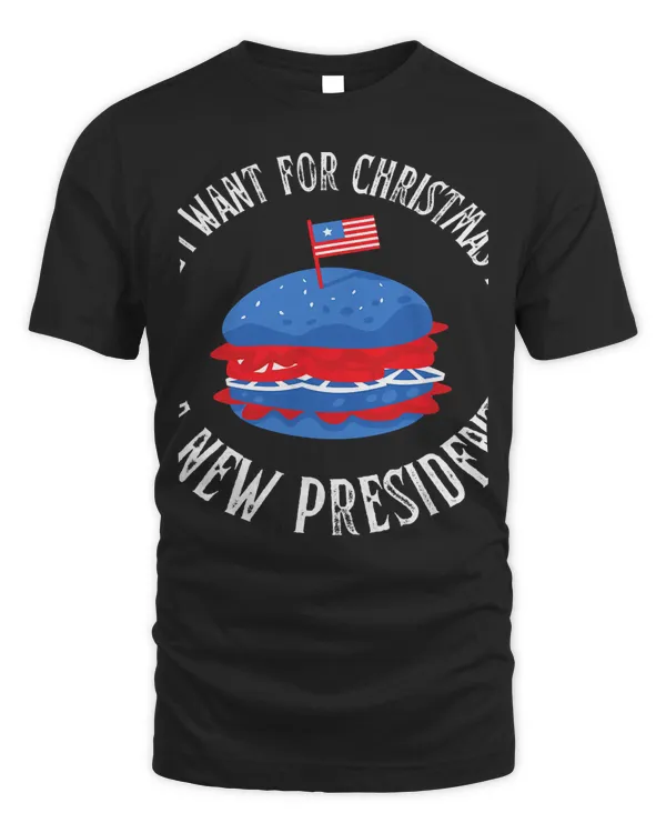 All I Want For Christmas Is A New President Xmas Sweater T-Shirt
