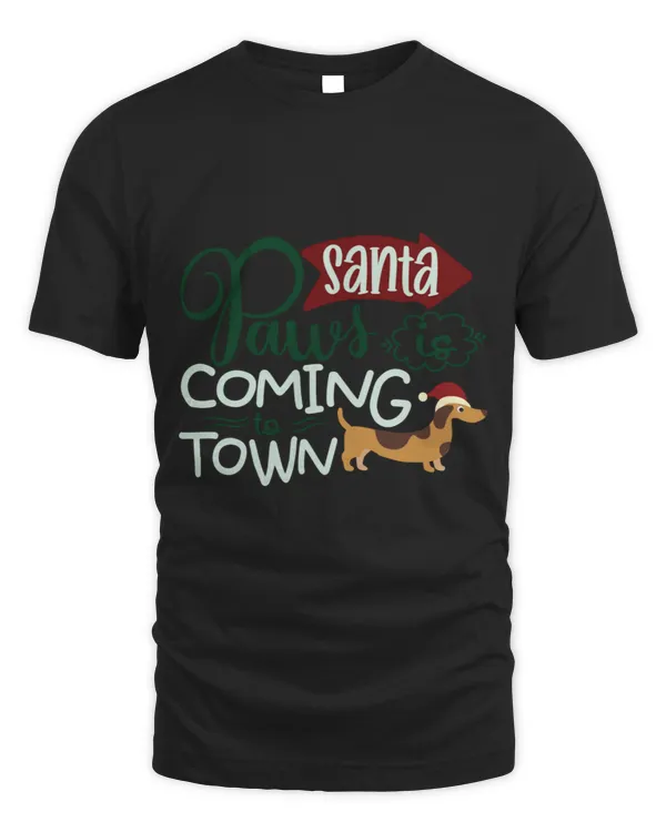 Santa Paws Is Coming To Town - Funny Dog Christmas