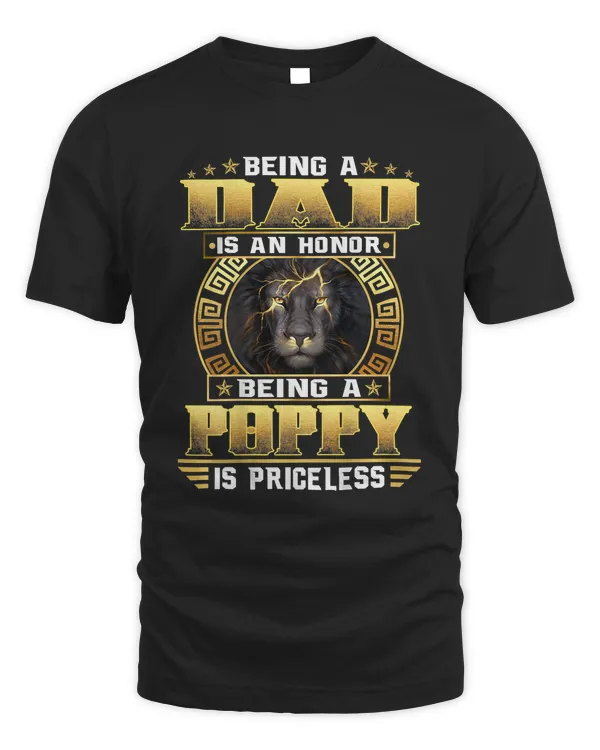 Mens Being A Dad Is An Honor Being A Poppy Is Priceless11