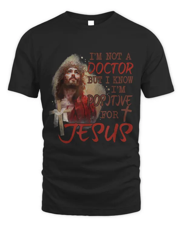 I Am Not A Doctor Funny Jesus 23