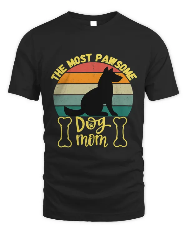 Funny Dog lover quote The Most Pawsome Dog mom cute147