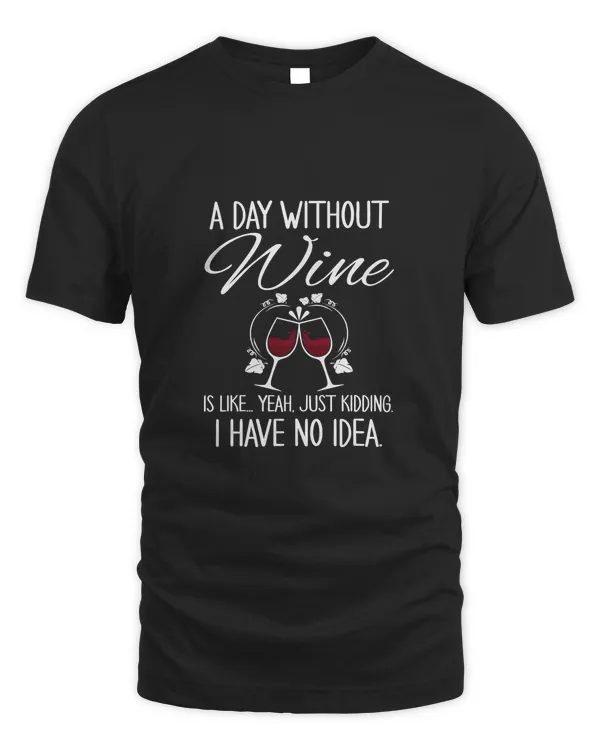A Day Without Wine Sommeliers Wine Lovers Wine Sommeliers