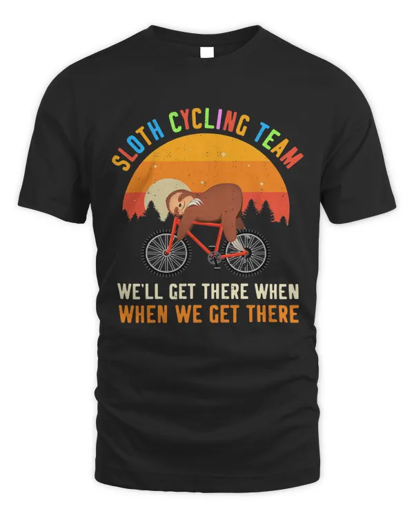 Sloth Cycling Team Well Get There When We Get There