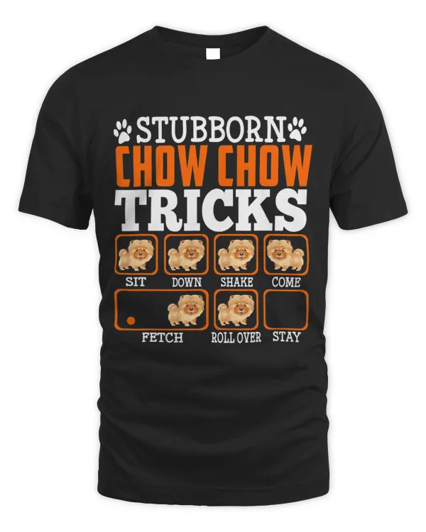 Stubborn Chow Chow Tricks Funny Puppy Dog Lover 432