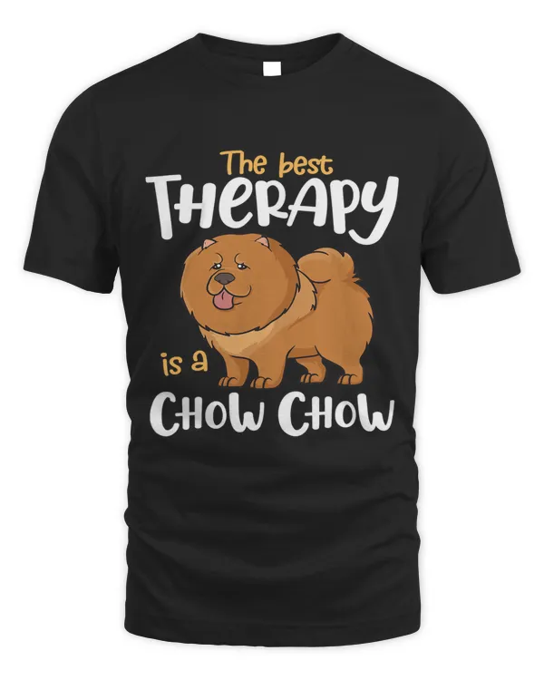The Best Therapy Chow Chow Dog Mom Dad Funny Gift 256