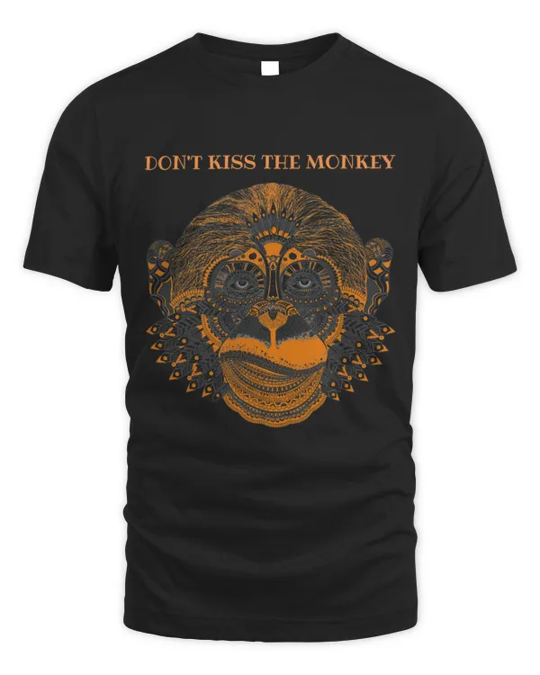 Dont kiss the Monkey