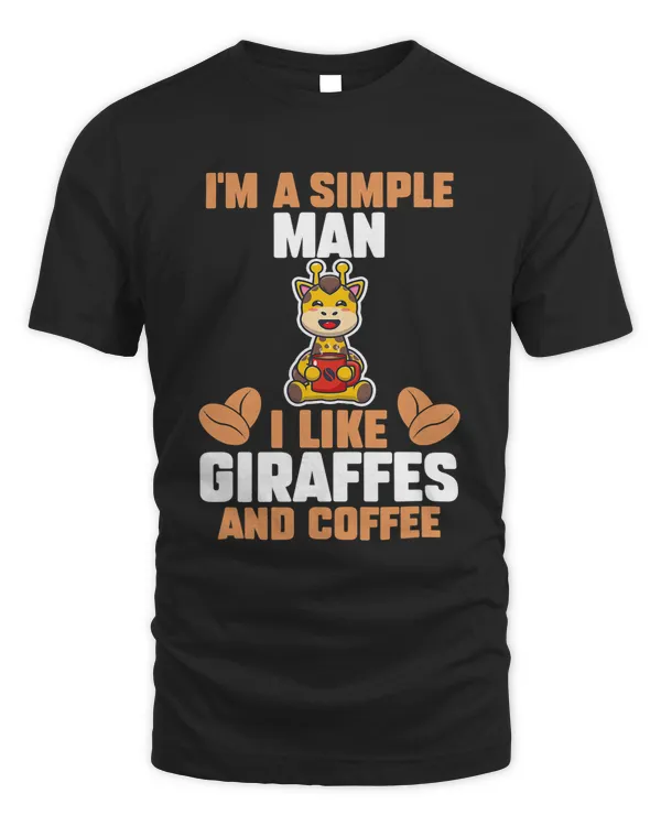 Mens Im a simple Man i like Giraffes and Coffee