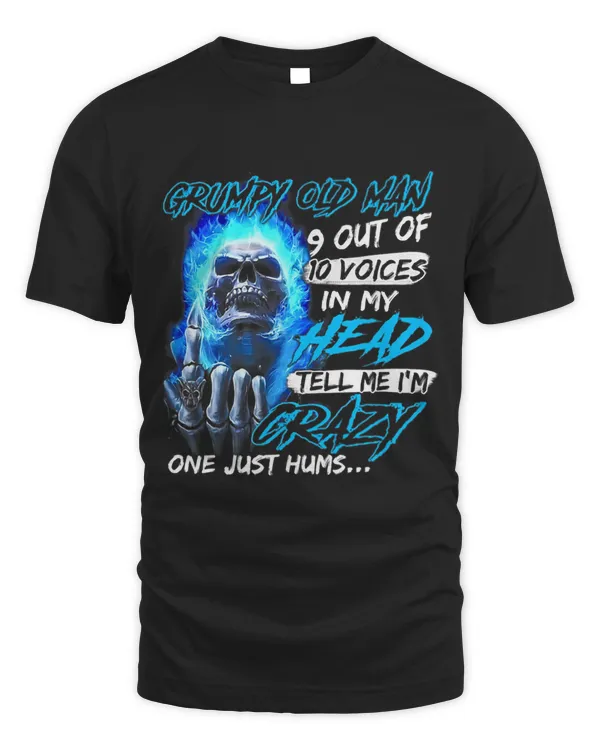 Grumpy old man 9 out of 10 voices in my head tell me