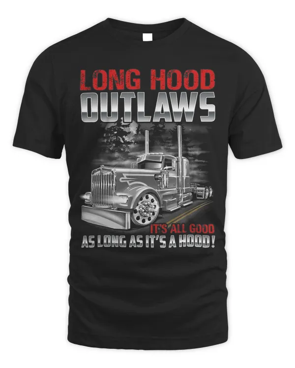 Long Hood Outlaws Its All Good As Long As Its A Hood