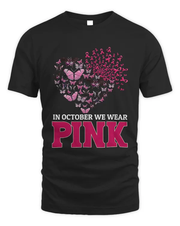 In October We Wear Pink Butterfly Breast Cancer Awareness