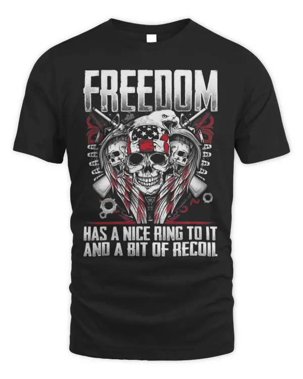 Freedom Has A Nice Ring To It And A Bit Of Recoil