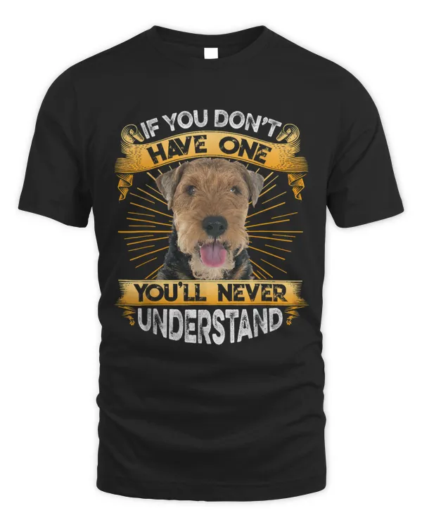 If You Dont Have One Welsh Terrier Funny