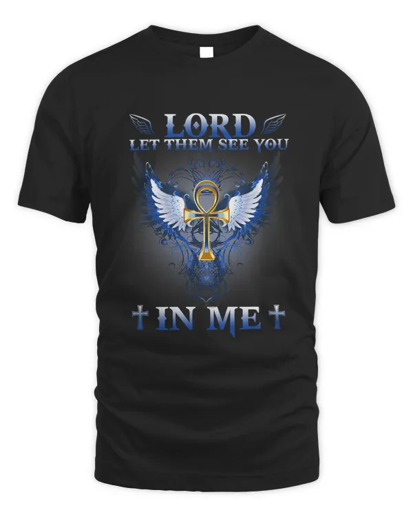 Lord Let Them See You In Me