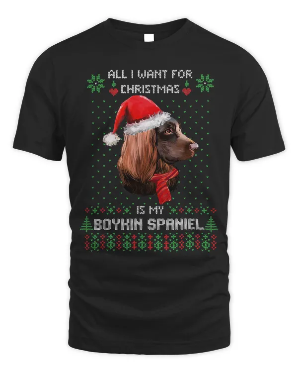 Ugly Sweater ALL I WANT FOR CHRISTMAS IS MY BOYKIN SPANIEL