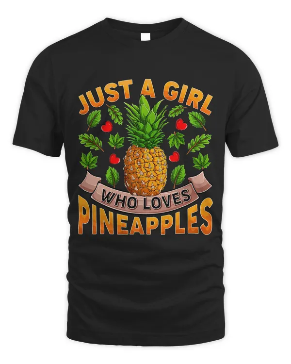 Funny Pineapple Fruit Lover Just A Girl Who Loves Pineapples