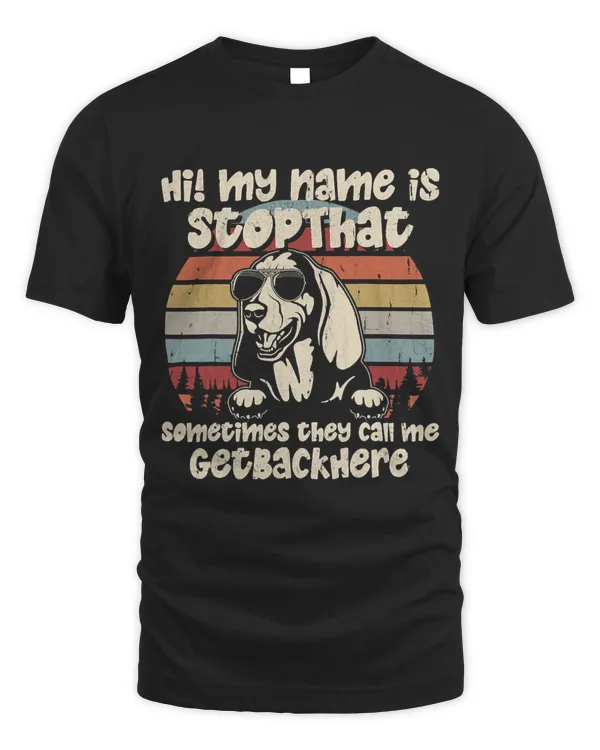 Basset Hound My Name Is StopThat Dog Lover Funny