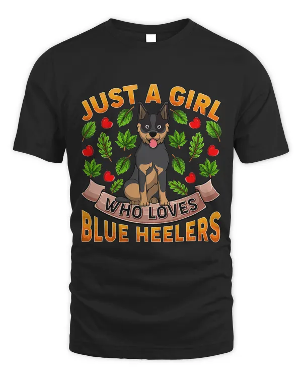 Blue Heeler Dog Lover Just A Girl Who Loves Blue Heelers