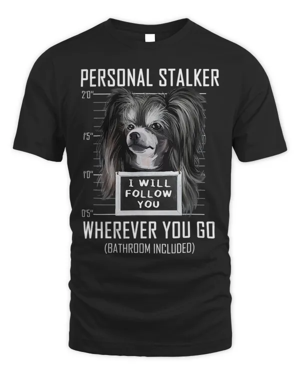 Personal Stalker Dog Chinese Crested I Will Follow You 31