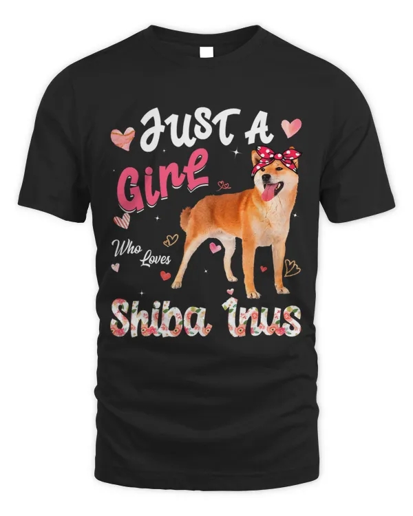 Cute Dog Lover Just A Girl Who Loves Shiba Inus Dog