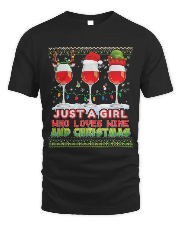 Just A Girl Who Loves Wine And Christmas Ugly Sweater Merry 171