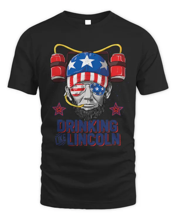 Drinking Like Lincoln 4th Of July Abraham Abe American Flag