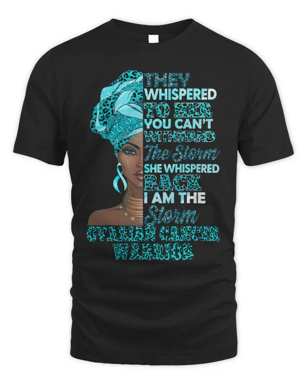 Im The Storm Black Women Teal Ovarian Cancer Warrior Gifts