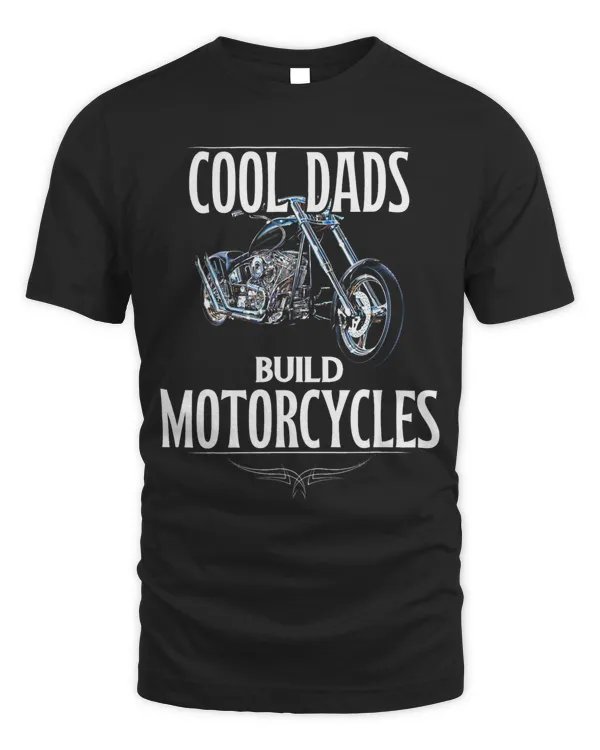 Cool Dads Build Motorcycles Funny Custom Motorcycle 3 66