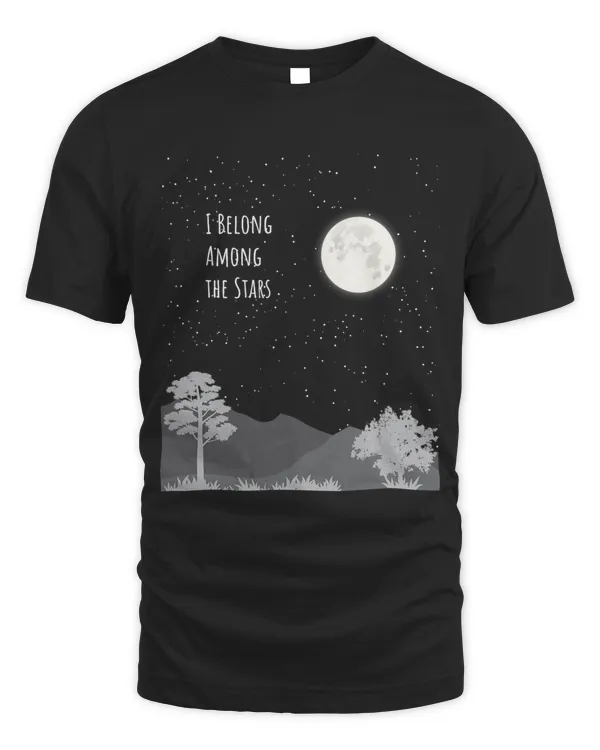 Belong Among Stars Astronomy Kids Men Women Astrophotography