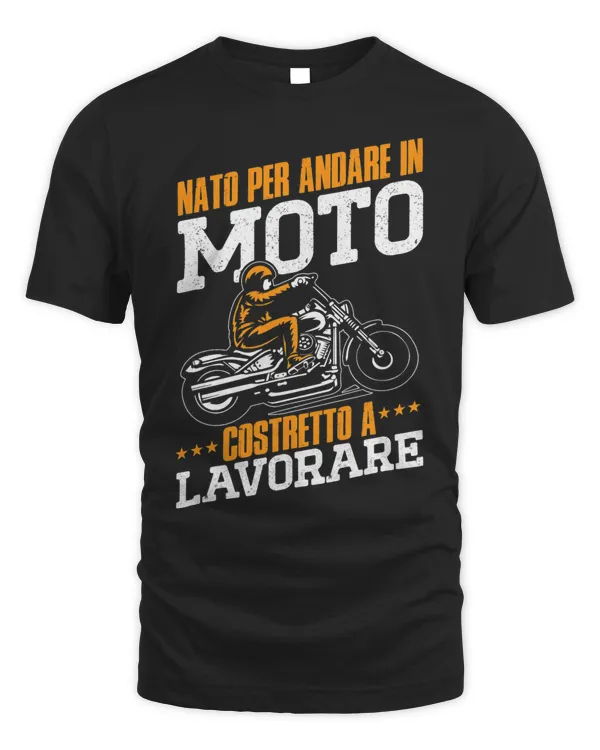 Funny Born To Go On A Motorcycle Forced To Work