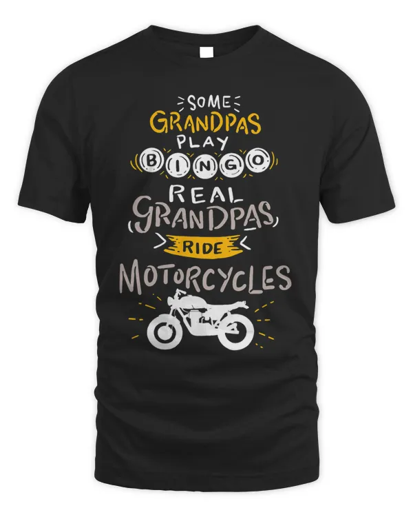 Mens Real Grandpas Ride Motorcycles Gift For Grandfather