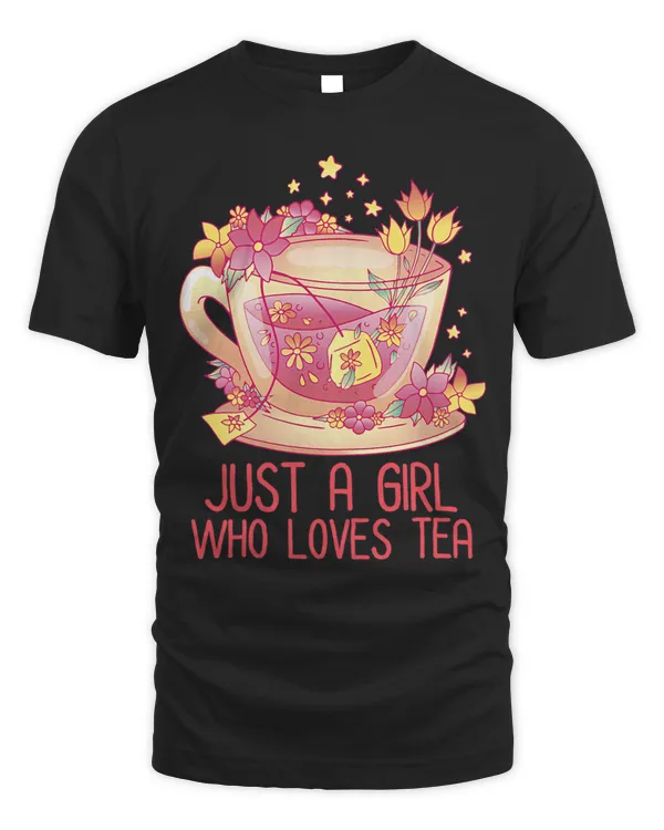 Womens Just A Girl Who Loves Tea Tea Drinker Tea Lover Cup Brew 182
