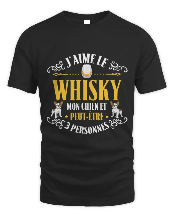 Mens Whisky Humour Birthday Jaime Whisky and Mon Chien [French Language]