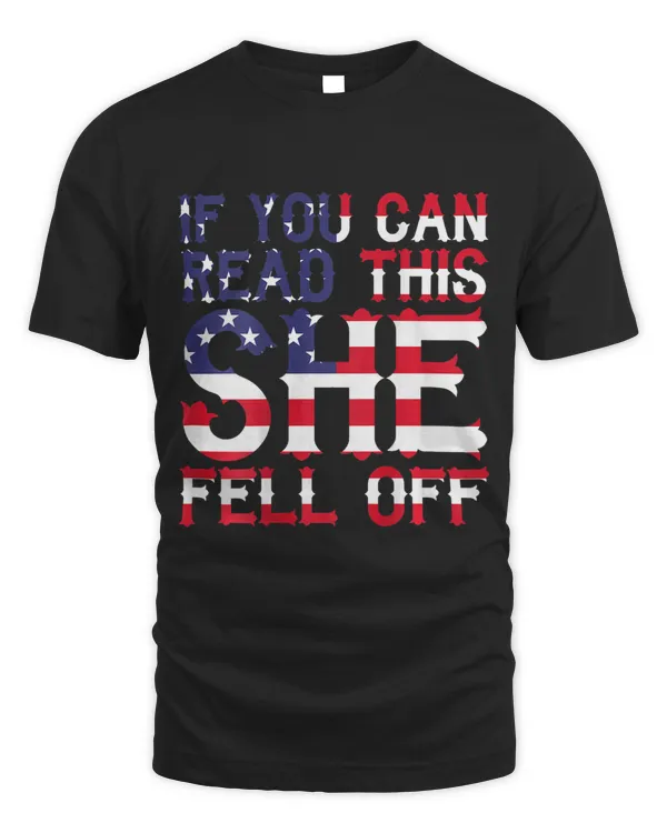 Mens If You Can Read This She Fell Off Funny Motorcycle