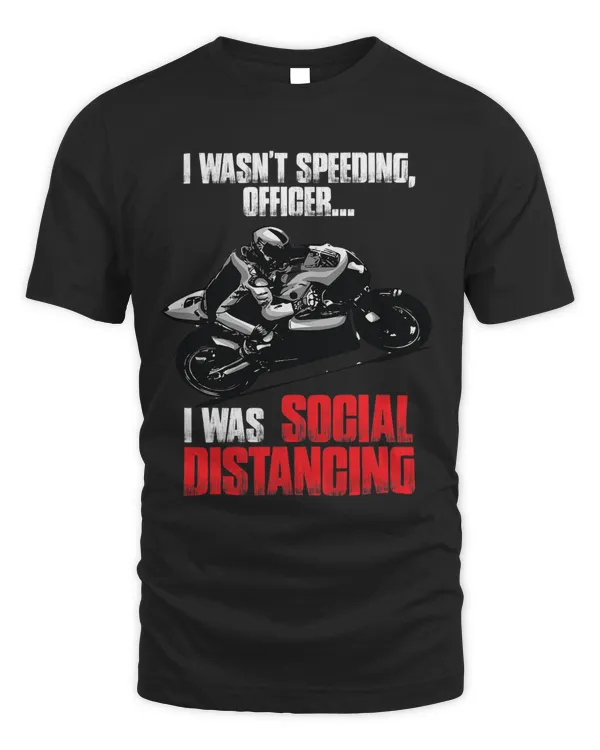 I Wasnt Speeding Officer design for motorcycle riders