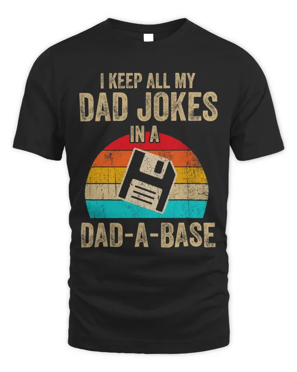 I Keep All My Dad Jokes In A Dad A Base Vintage Fathers Day