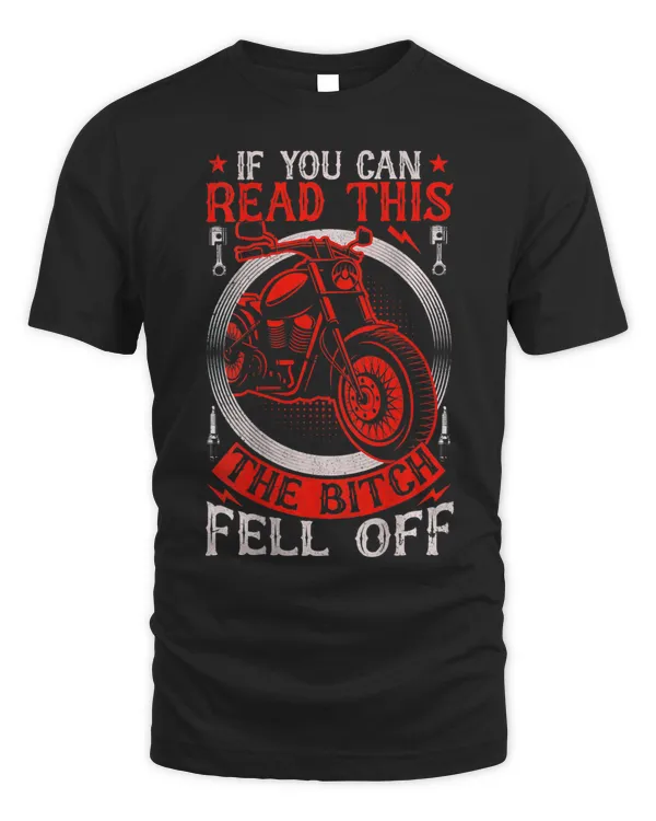 If You Can Read This The Bitch Fell Of