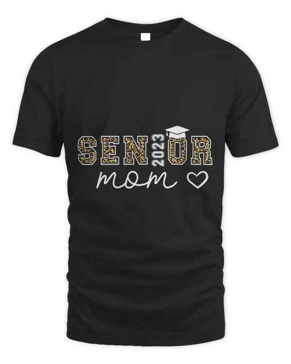 Proud mom Class of 2023 Senior Graduate Leopard Senior 23